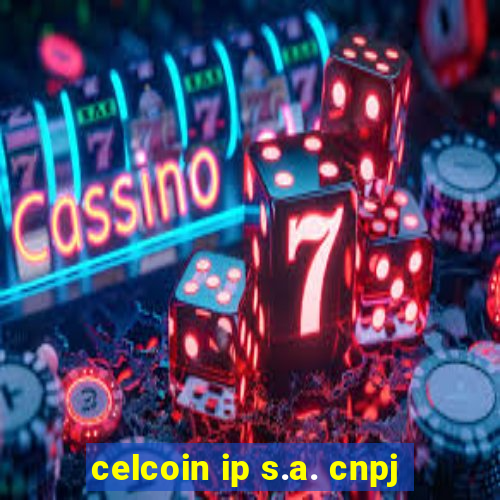 celcoin ip s.a. cnpj